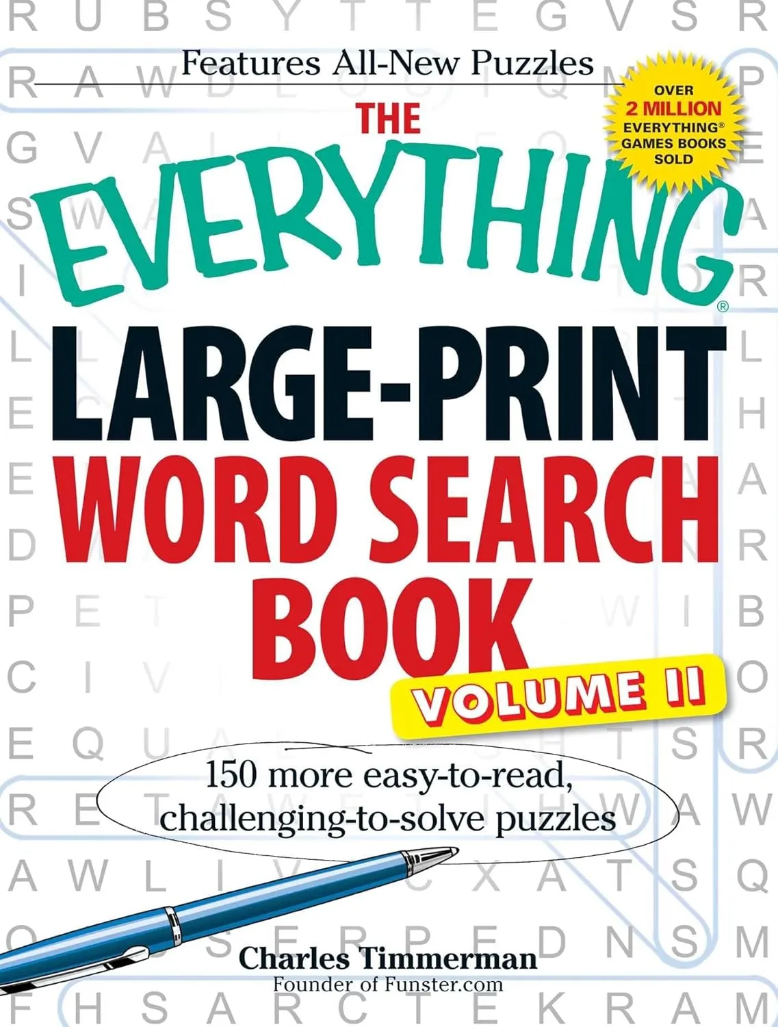 The Everything Large-Print Word Search Book, Volume II: 150 more easy to read, challenging to solve puzzles (Everything Series) Paperback  Large Print, December 16, 2010